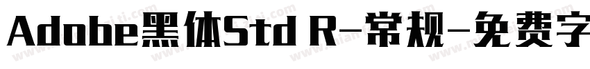 Adobe黑体Std R-常规字体转换